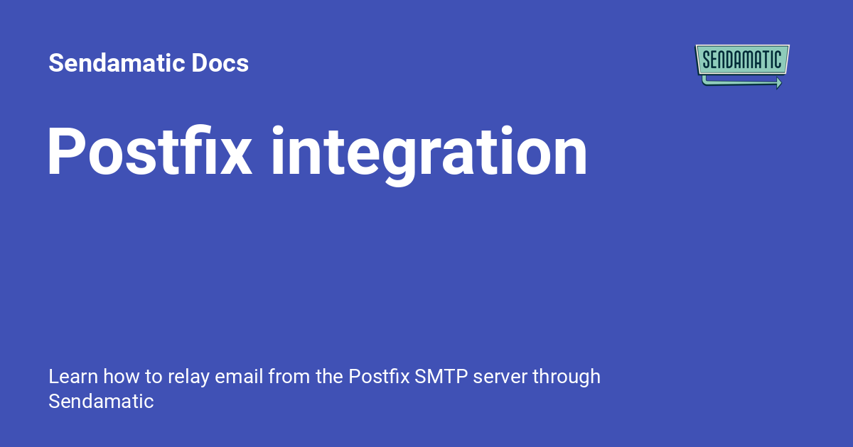 Postfix Integration Sendamatic Docs